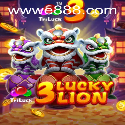 Explore the Excitement of 3LUCKYLION at E88.com