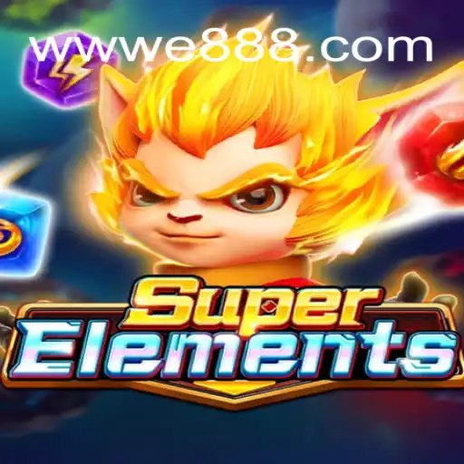 Exploring the Exciting World of SuperElements: A Comprehensive Guide