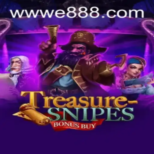 Discover the Thrills of TreasuresnipesBonusBuy on E88.com